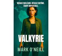 Valkyrie: L'enfant d'Hitler. Le Quatrième Reich. Une course contre la montre (Section 89)