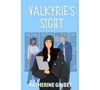 Valkyrie's Sight (The Valkyrie Ellis Trilogy)