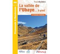 Vallée de l'Ubaye à pied (P043): 51 Promenades & Randonnées
