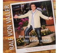 Valler,Ralf Von - Bei Uns Ist das Leben Schön