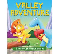 Valley Adventure: A Dinosaur Story about Patience