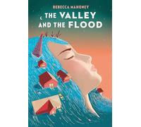 Valley and the Flood, The