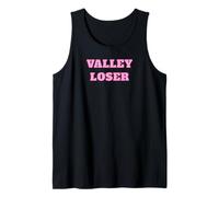 Valley Loser - Cute Pink Gifts for Girlfriend or Wife Tank Top