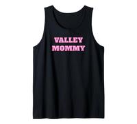 Valley Mommy - Cute Pink Gifts for Girlfriend or Wife Tank Top