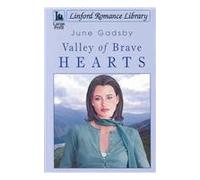 Valley Of Brave Hearts (Linford Romance)