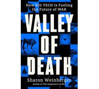 Valley of Death: How Big Tech is Fueling the Future of War