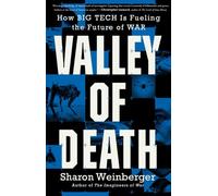 Valley of Death: How Big Tech Is Fueling the Future of War