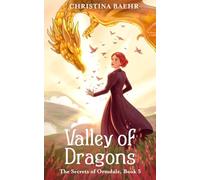Valley of Dragons: 5 (The Secrets of Ormdale)