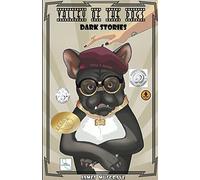 Valley of the Dogs, Dark Stories