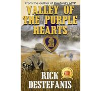 Valley of the Purple Hearts: Volume 3 (The Vietnam War Series)