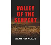 VALLEY OF THE SERPENT