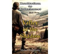 Valley of the Shadow: Invitation to Lakehurst - Book Three