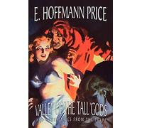 Valley of the Tall Gods and Other Tales from the Pulps