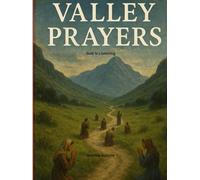 Valley Prayers: God Is Listening
