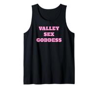 Valley Sex Goddess - Cute Pink Gifts for Girlfriend or Wife Tank Top