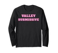 Valley Submissive - Cute Pink Gifts for Girlfriend or Wife Long Sleeve T-Shirt