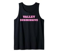 Valley Submissive - Cute Pink Gifts for Girlfriend or Wife Tank Top