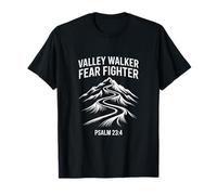 Valley Walker Fear Fighter Psalm 23:4 T-Shirt