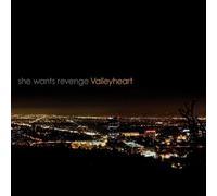Valleyheart By She Wants Revenge (Artist, Composer) (2011-07-18)