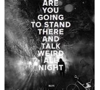 Are You Going To Stand There &