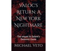 Valoc's Return: A New York Nightmare: The sequel to Salem's Demonic Game (The Linda Carmichael Chronicles)