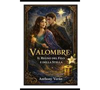 Valombre: Il Regno del Filo e della Stella