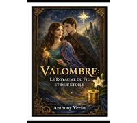 Valombre : Le Royaume du Fil et de l’Étoile