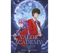 Valor Academy: The False Paradise