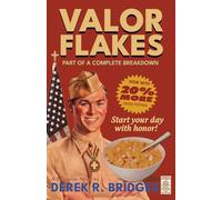 Valor Flakes: Part of a Complete Breakdown