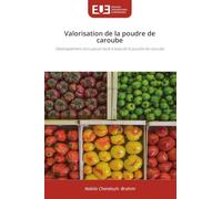 Valorisation de la poudre de caroube: Développement d'un yaourt lacté à base de la poudre de caroube