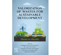 Valorization of Wastes for Sustainable Development: Waste to Wealth