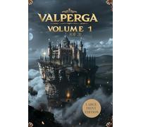 VALPERGA VOLUME 1 (OF 3) (LARGE PRINT EDITION): An Epic Historical Romance of Medieval Italy, Power, Ambition, and Forbidden Love