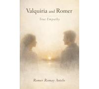Valquiria and Romer: True Empathy