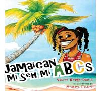 Valrie Kemp-Davis Jamaican Mi Seh Mi ABCs Hardcover Book Valrie Kemp-Davis Multicolor