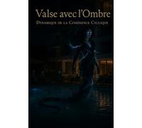 Valse avec l’Ombre: la dynamique de la cohérence cyclique