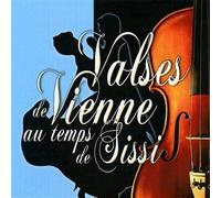 Valses De Vienne Au Temps De Sissi