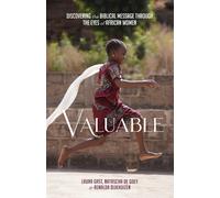 Valuable : Discovering the Biblical Message through the Eyes of African Women
