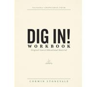 Valuable Knowledge From Dig In!: Original Source Educational Material