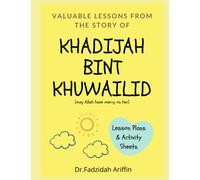 Valuable lessons from the story of bint Khuwailid: Lesson Plans & Activity Sheets