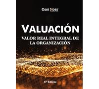 VALUACIÓN: VALOR REAL INTEGRAL DE LA ORGANIZACIÓN