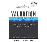 Valuation: Measuring and Managing the Value of Companies, Book + DCF Model Download (Wiley Finance)