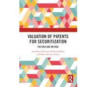 Valuation of Patents for Securitization: Factors and Method