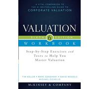Valuation Workbook, Sixth Edition: Step-by-Step Exercises and Tests to Help You Master Valuation (Wiley Finance)