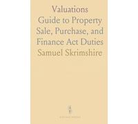 Valuations: Guide to Property Sale, Purchase, and Finance Act Duties