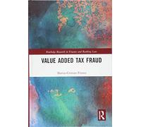 Value Added Tax Fraud (Routledge Research in Finance and Banking Law)
