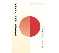 Value and Crisis: Essays on Marxian Economics in Japan