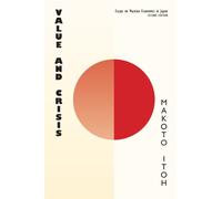 Value and Crisis : Essays on Marxian Economics in Japan