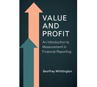 Value and Profit: An Introduction to Measurement in Financial Reporting