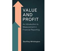 Value and Profit: An Introduction to Measurement in Financial Reporting