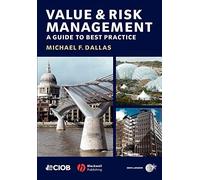 Value And Risk Management: A Guide to Best Practice